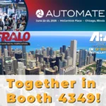 AIS and Fralo | On Display @ Automate 2026 | McCormick Place | Chicago, IL | June 22–25, 2026